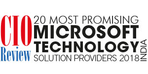 20 Most Promising Microsoft Technology Solution Providers - 2018